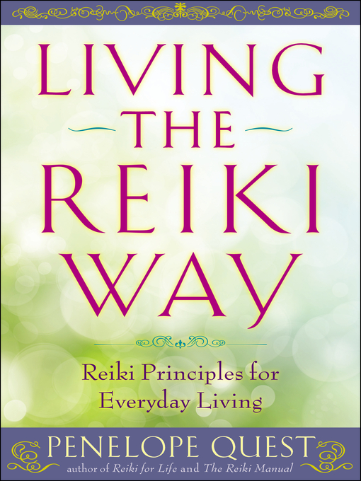 Title details for Living the Reiki Way by Penelope Quest - Available